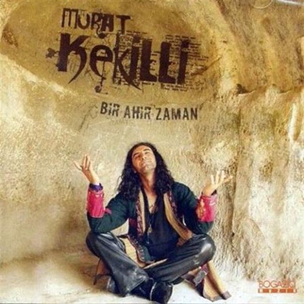 دانلود آلبوم  ترکیه پر طرفدار و شنیدنی از Murat Kekilli بنام [۲۰۰۶] Bir Ahir Zaman